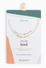 Load image into Gallery viewer, Morse Code Necklace - You're Kind