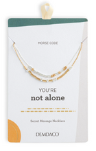Load image into Gallery viewer, Morse Code Necklace - You're Not Alone