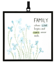 Load image into Gallery viewer, Family Love &amp; Chaos Suncatcher

