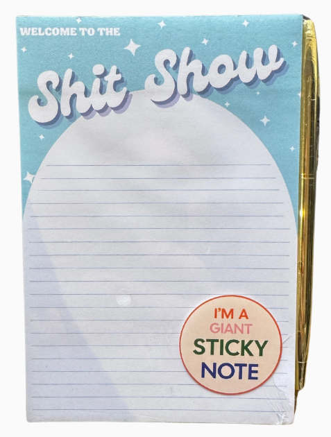 Welcome To the Shit Show Sticky Note