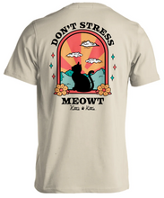 Load image into Gallery viewer, Don&#39;t Stress Meowt
