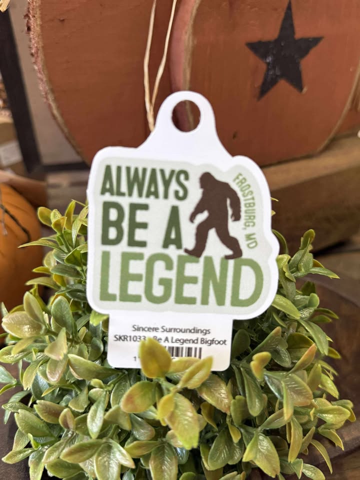 Be A Legend Bigfoot Sticker | Frostburg, MD