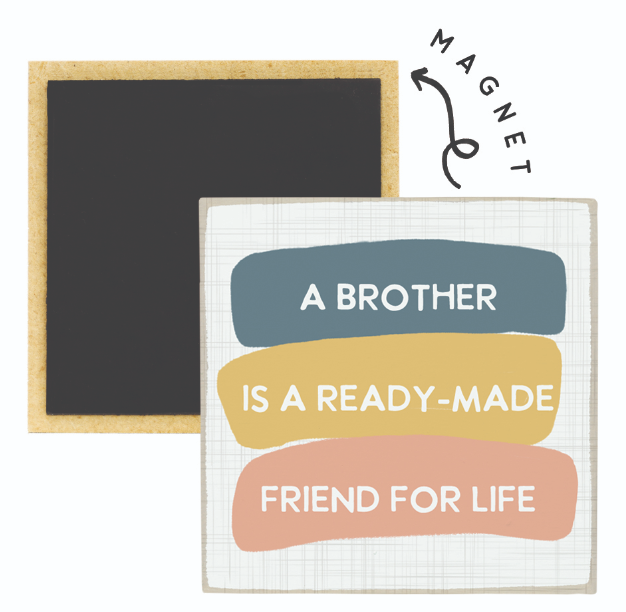 Brother Ready-Made Friend Magnet