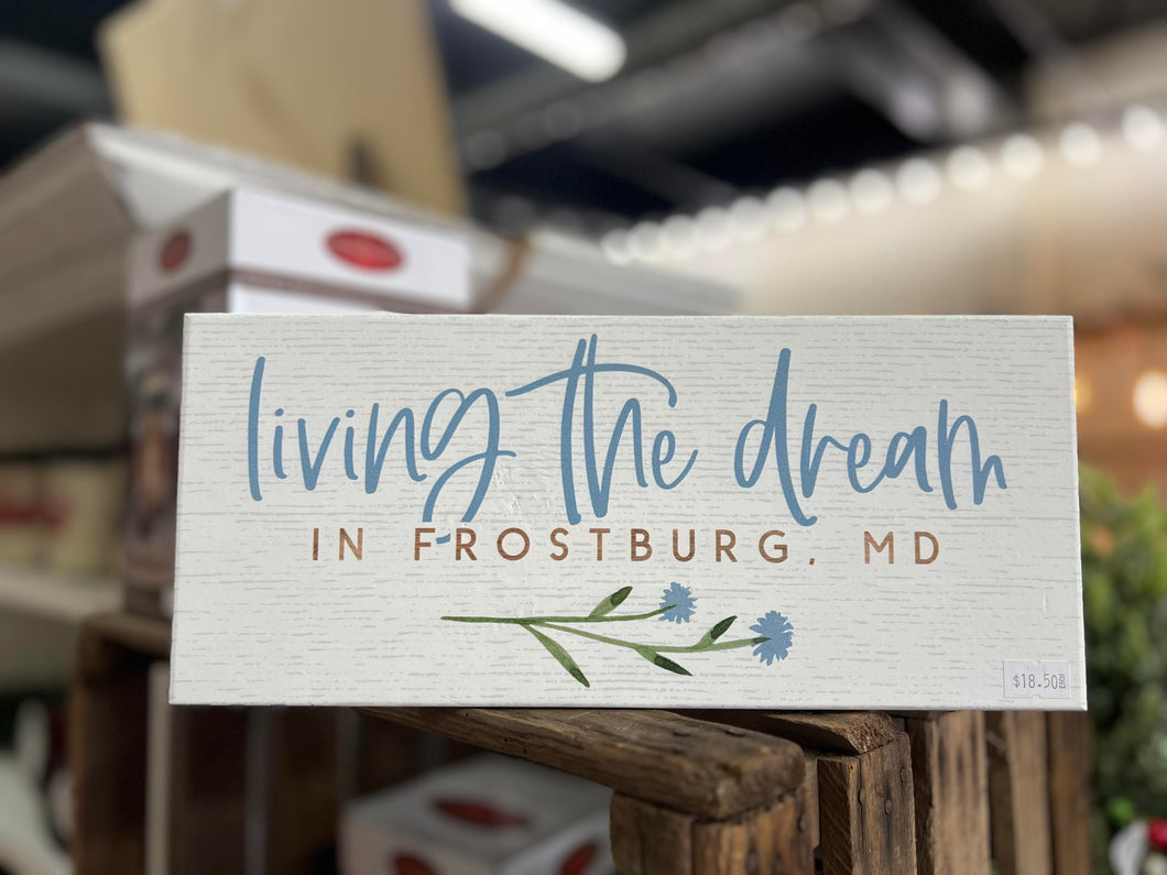 Living The Dream Frostburg, MD Sign