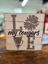 Load image into Gallery viewer, Go Cougars Wooden Sign
