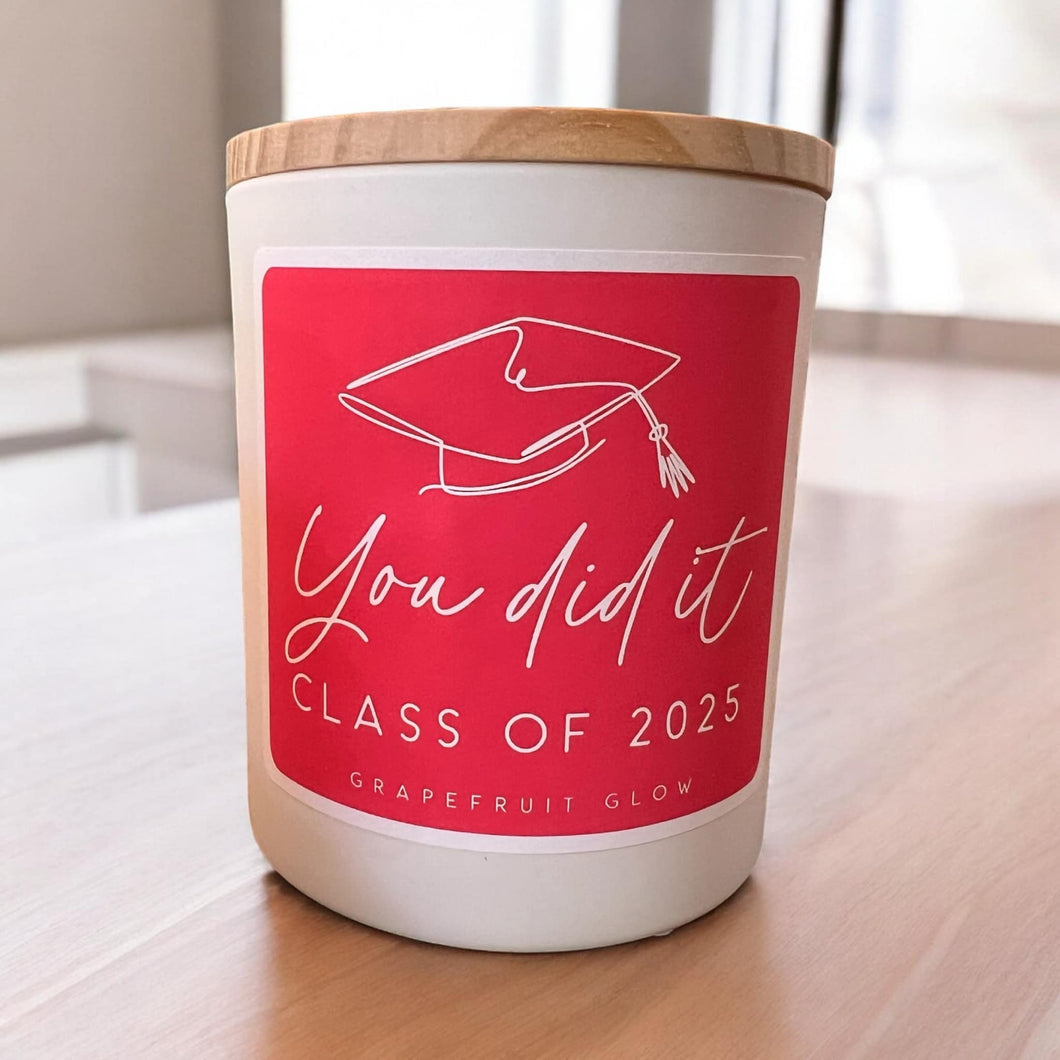 You Did It Grad - Class of 2025
