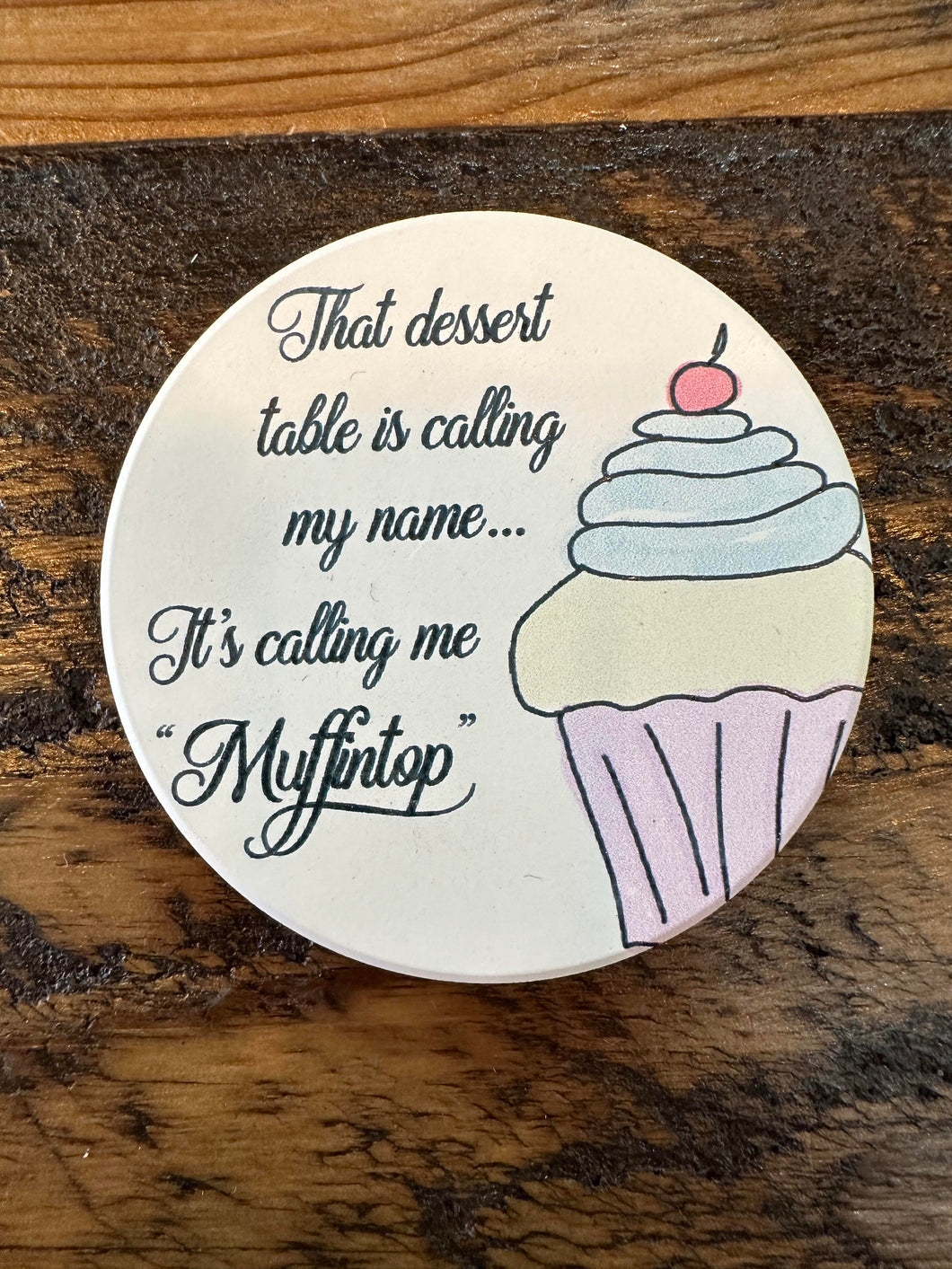 Calling Me Muffintop Round Car Coaster
