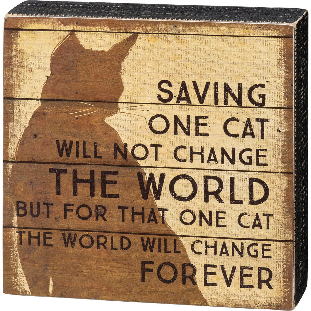 Saving One Cat Box Sign
